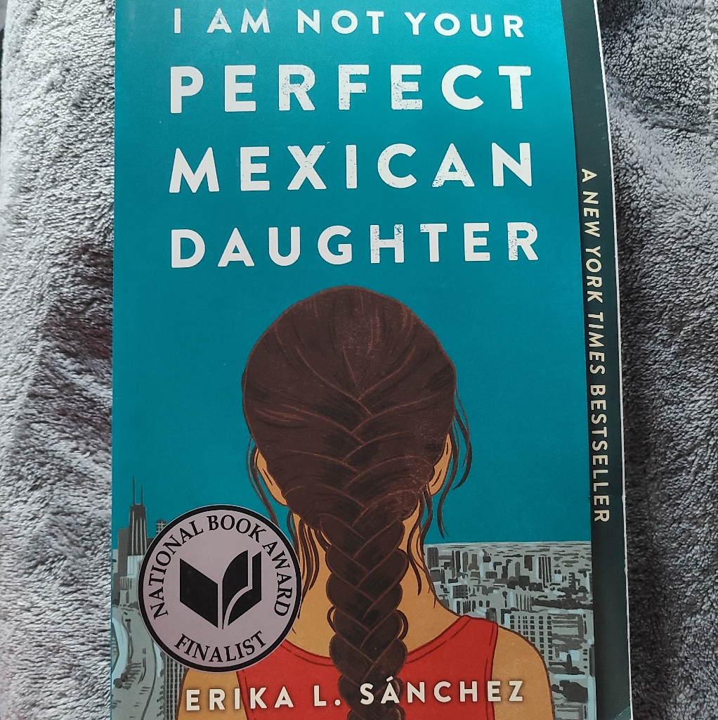 Im Not Your Perfect Mexican Daughter Book By Erika L Sqnchez Brand New Im Not Your Perfect Mexican Daughter Book By Erika L Sqnchez Brand New